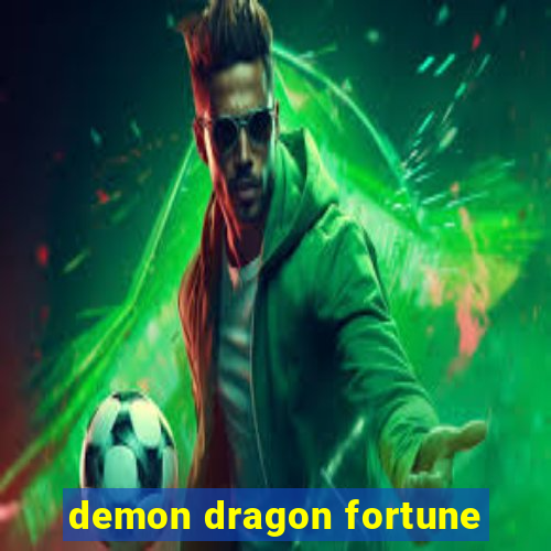 demon dragon fortune